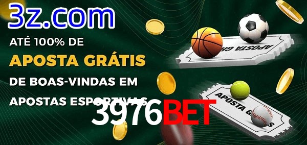 3976Bet Ate 100% de Aposta Gratis